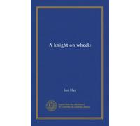 A knight on wheels