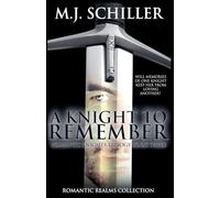 A Knight To Remember: 3 (Romantic Knights Trilogy)
