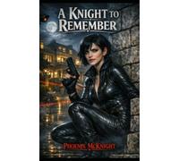 A Knight to Remember (Daywalker Knight series)