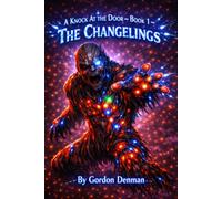 A Knock at the Door: The Changelings (Denman Leather & Ink Series)