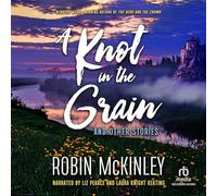 A Knot in the Grain: And Other Stories (The Damar Series)