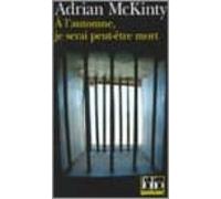 A L Automne Je Serai Peut-être Mort