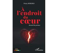 À l’endroit du cœur: Recueil de poèmes (Jama)