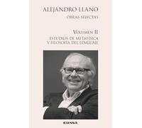 (A.L. II) Estudios de metafísica y filosofía del lenguaje (Obras Selectas Alejandro Llano)