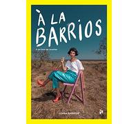 À LA BARRIOS: É UM LIVRO DE RECEITAS