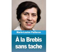 À la Brebis sans tache