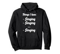 A la Cantante le Encanta Cantar Cosas Que Amo Cantar y Cantar Sudadera con Capucha