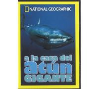 A La Caza Del Atun Gigante (Nat.Geo.) [DVD]
