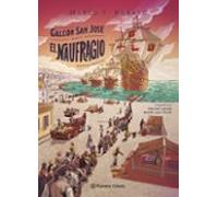 A La Caza Del Galeón San José. Parte I: El Naufragio (ebook)