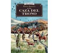 A La Caza Del Trono (misterios De Una Espia Real 3) (cozy Mystery )
