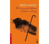 A la caza del último hombre salvaje (Novela)