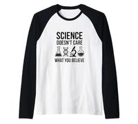 A la ciencia no le importa lo que creas Funny Pro Scientific Camiseta Manga Raglan