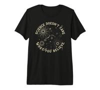 A la Ciencia no le Importa lo Que Usted cree para el científico, Maestro Camiseta Premium