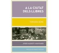 A La Ciutat Dels Llibres. Tercera Serie