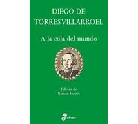 A la cola del mundo (Aforismos)