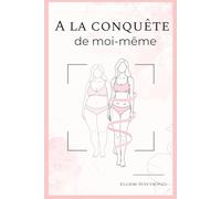 A la conquête de moi-même