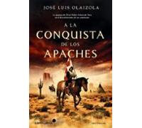 A La Conquista De Los Apaches