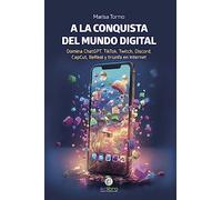 A La Conquista Del Mundo Digital