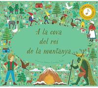 A la cova del rei de la muntanya (Catalá - A PARTIR DE 6 ANYS - ÀLBUMS - Àlbums il·lustrats)