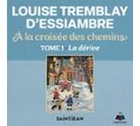À La Croisée Des Chemins Tome 1 : La Dérive