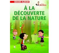 A la decouverte de la nature - grand album le petit nicolas
