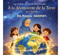 À la découverte de la Terre avec Mamie (COLLECTION LES PETITS SCIENTIFIQUES)