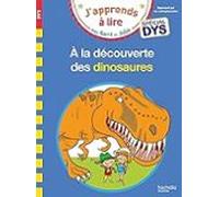 A La Découverte Des Dinosaures: Spécial Dys