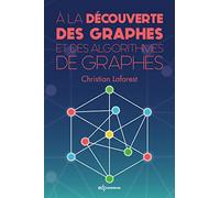 A la découverte des graphes et des algorithmes de graphes