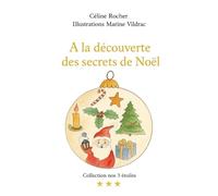 A la découverte des secrets de Noël