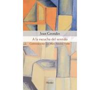 A La Escucha Del Sentido: Conversaciones Con Marc-antoine Vallee