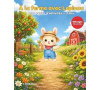 À la ferme avec Lapinou: Mon cahier d'activité - 3 ans (Collection Lapinou)