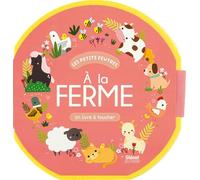 A la ferme: Un livre à toucher