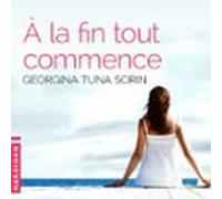À La Fin Tout Commence (audiolibro)