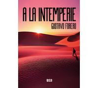 A LA INTEMPERIE | Gustavo Forero