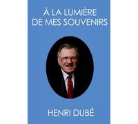 À la lumière de mes souvenirs