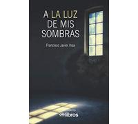 A la luz de mis sombras: 49 (Ites)