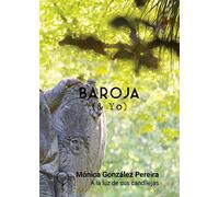 A la luz de sus candilejas (BAROJA & YO)