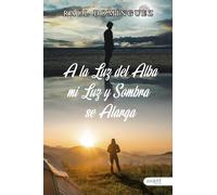 A LA LUZ DEL ALBA MI LUZ Y MI SOMBRA SE ALARGA | Fernando Mata Or Raul Dominguez Herrera