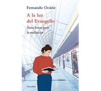 A La Luz Del Evangelio. Textos Breves para La Meditación (Varios títulos)