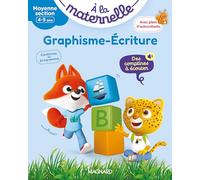 A la maternelle Graphisme-écriture Moyenne section: Avec plein d'autocollants