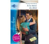 A La Merci Du Désir (ebook)