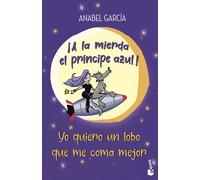 ¡A la mierda el príncipe azul! Yo quiero un lobo que me coma mejor | Anabel García