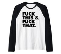 A la Mierda Esto y folla eso Camiseta Manga Raglan