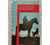 A la mierda la bicicleta