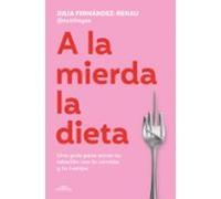 A la mierda la dieta