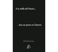 A la orilla del Duero… hay un poeta en Zamora