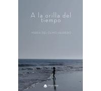 A la orilla del tiempo (SIN COLECCION)