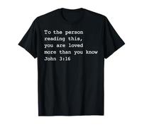 A la Persona Que Lee Esto, Eres Amado Juan 3:16 Christian Camiseta