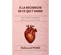 À la recherche de ce qui t'anime
