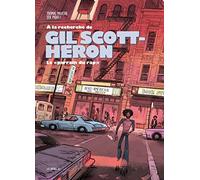 A la recherche de Gil Scott-Heron: Le "parrain du rap"
